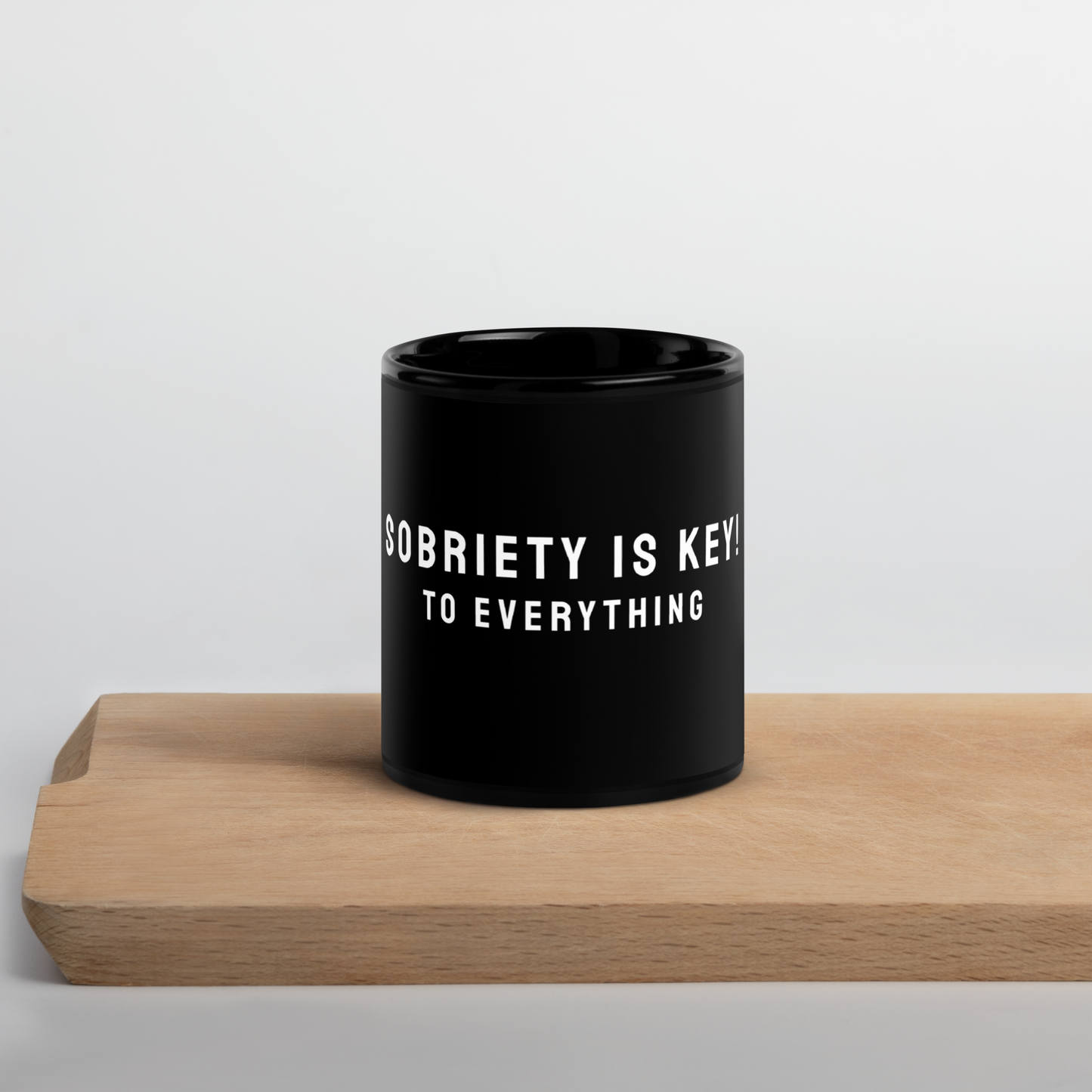 SOBRIETY IS KEY! Black Glossy Mug