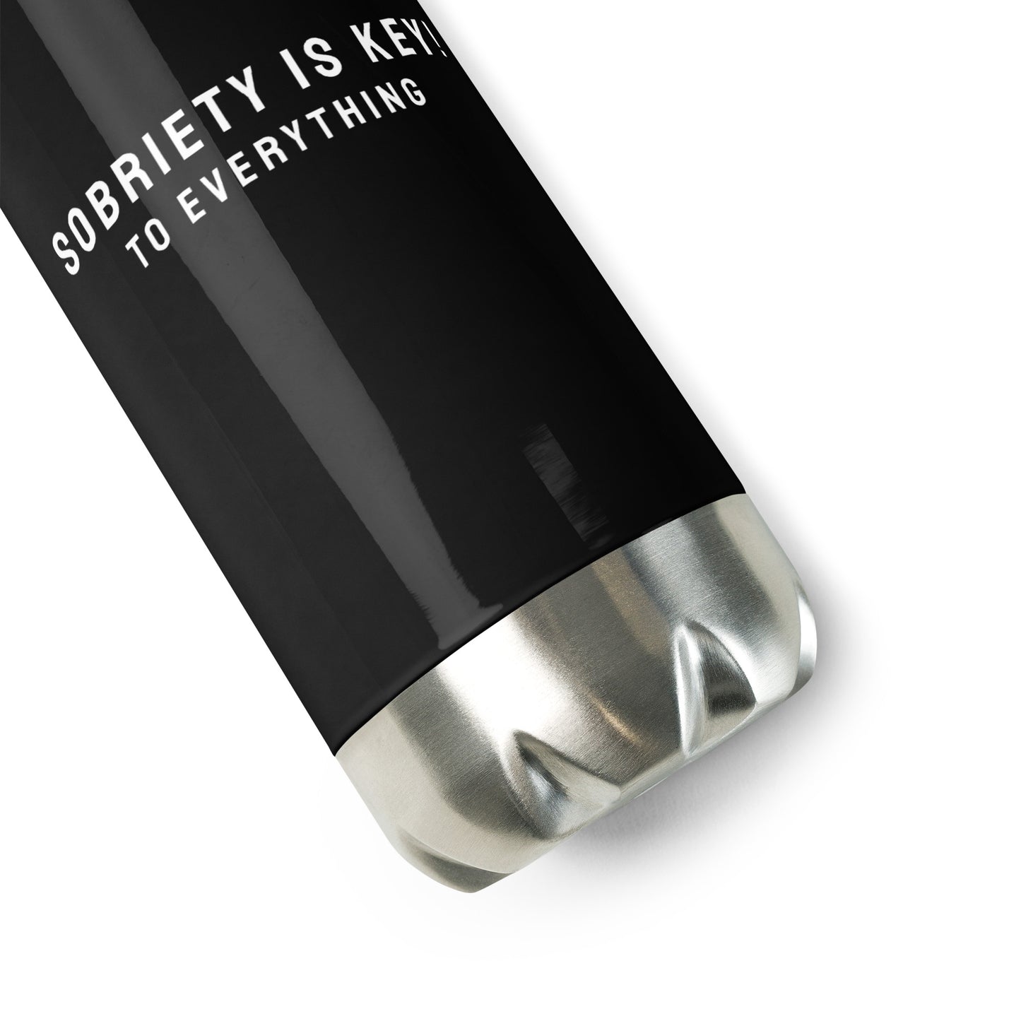 SOBRIETY IS KEY! Stainless Steel Water Bottle